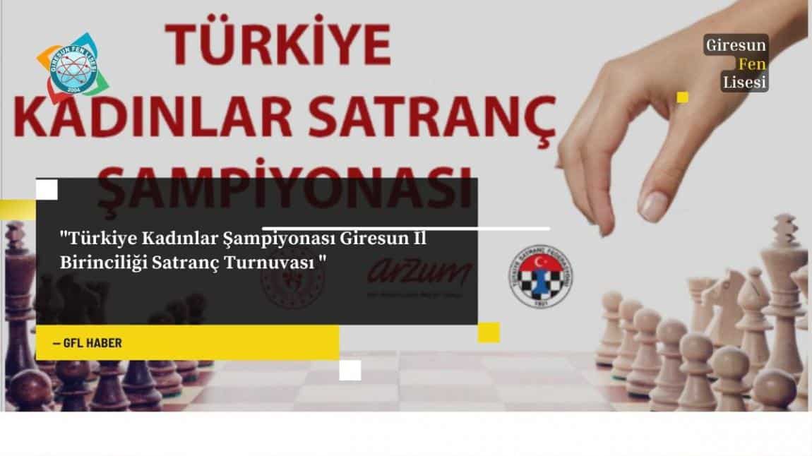 Türkiye Kadınlar Şampiyonası Giresun İl Birinciliği Satranç Turnuvası 